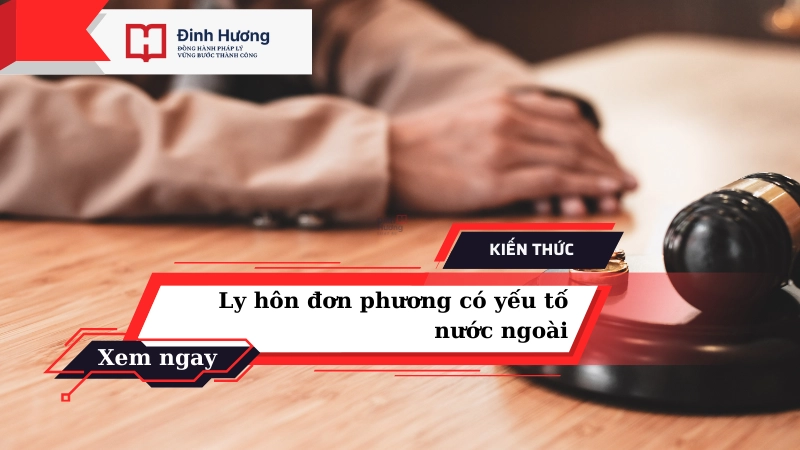 ly hôn đơn phương có yếu tố nước ngoài
