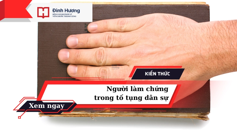 người làm chứng trong tố tụng dân sự