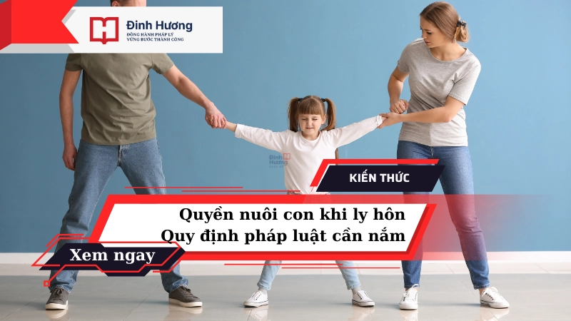 quyền nuôi con khi ly hôn