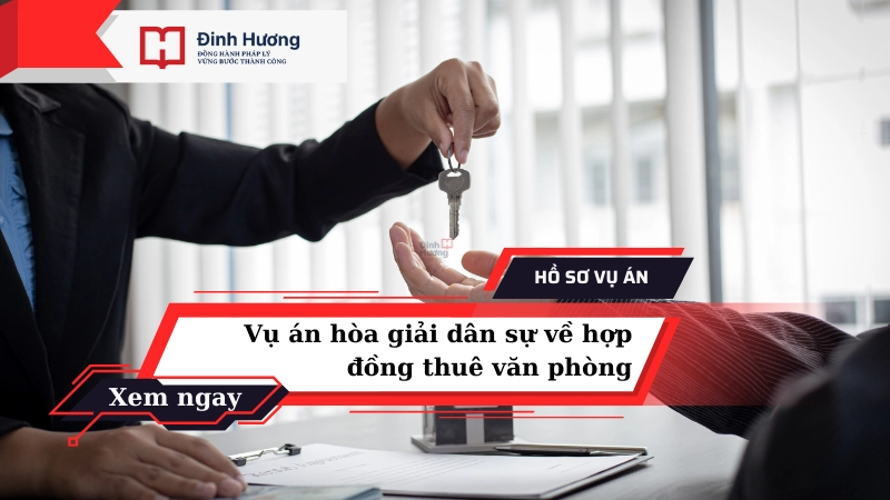 vụ án hợp đồng thuê văn phòng