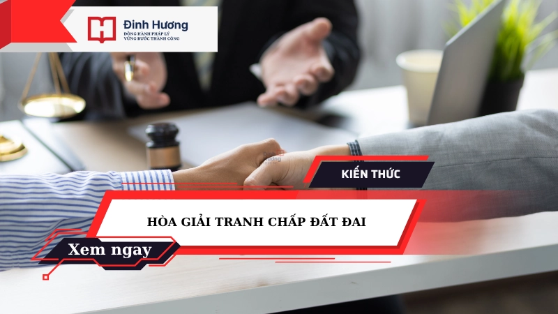 hòa giải tranh chấp đất đai