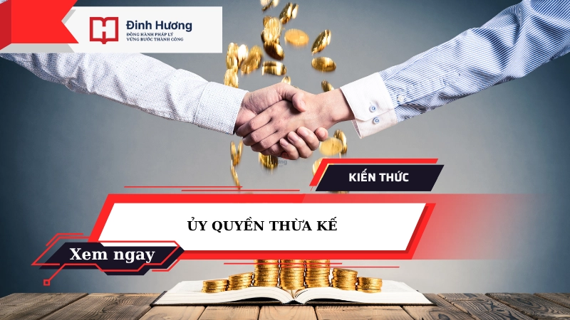 ủy quyền thừa kế