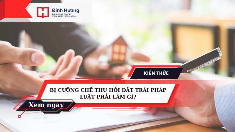 cưỡng chế thu hồi đất trái pháp luật