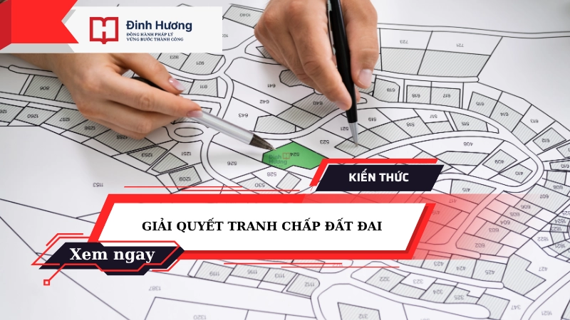 giải quyết tranh chấp đất đai
