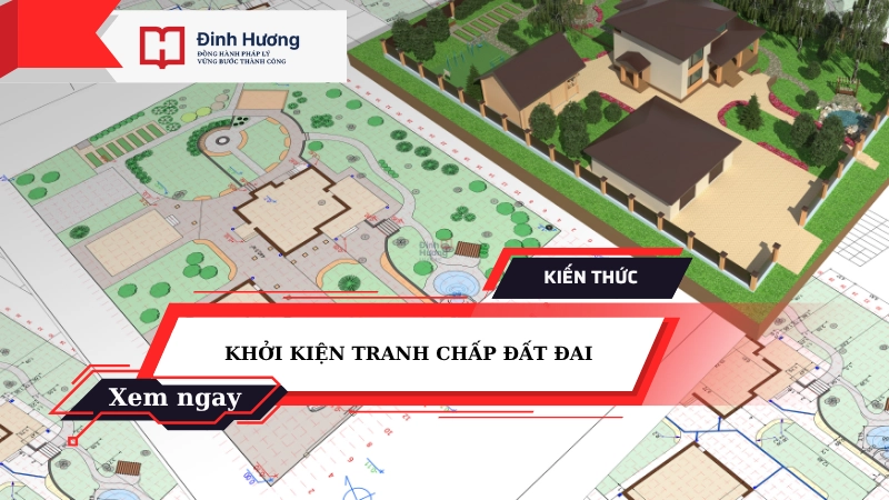 khởi kiện tranh chấp đất đai