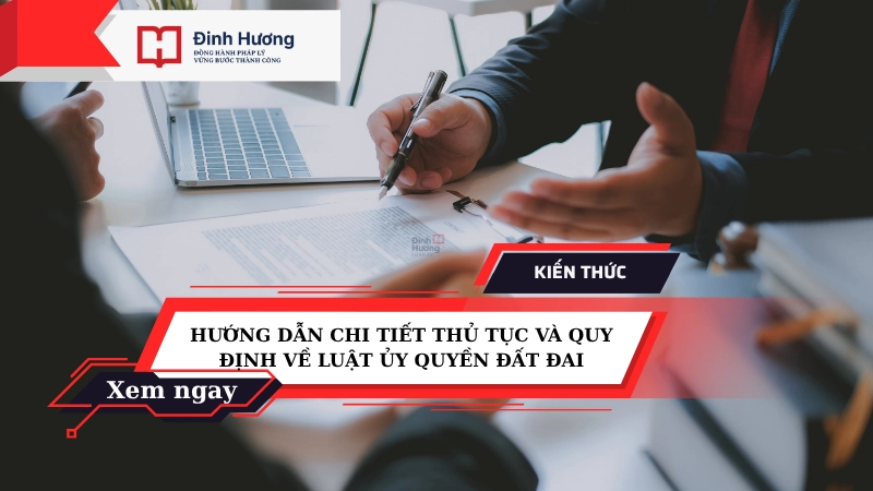 luật ủy quyền đất đai