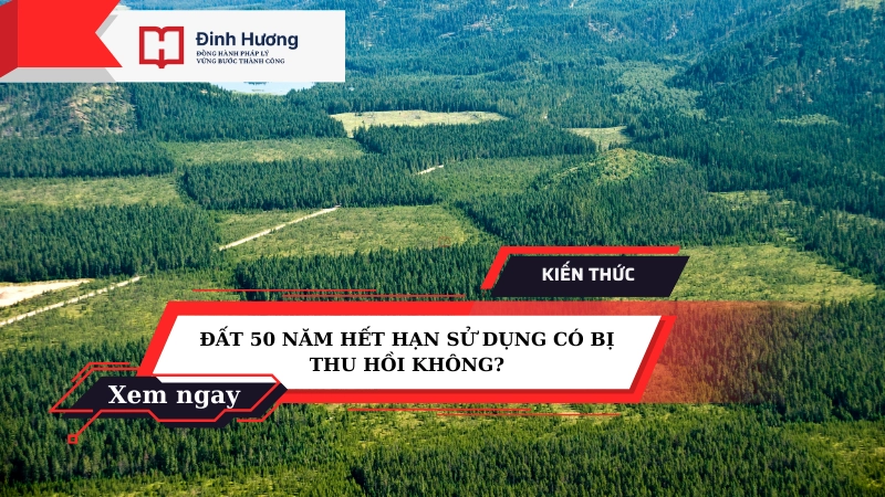 đất 50 năm có bị thu hồi không