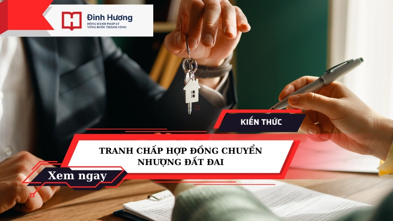 tranh chấp hợp đồng chuyển nhượng quyền sử dụng đất