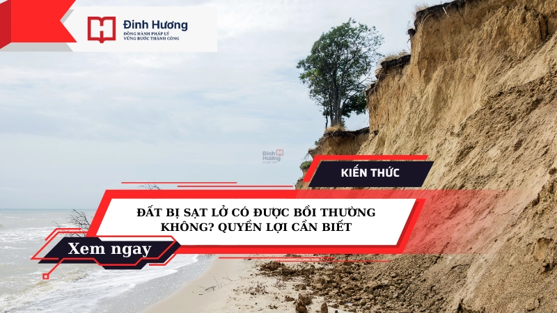 đất bị sạt lở có được bồi thường không