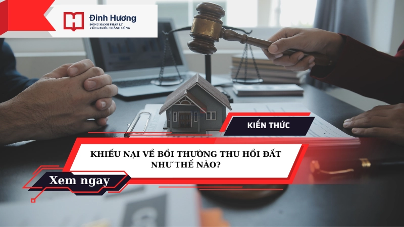 khiếu nại về bồi thường thu hồi đất