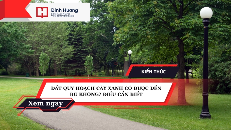 đền bù đất quy hoạch cây xanh