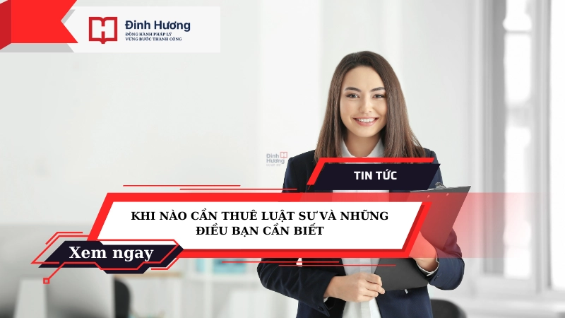 khi nào cần thuê luật sư