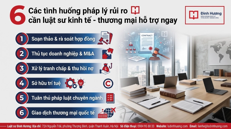 tình huống pháp lý rủi ro cần luật sư kinh tế - thương mại hỗ trợ ngay
