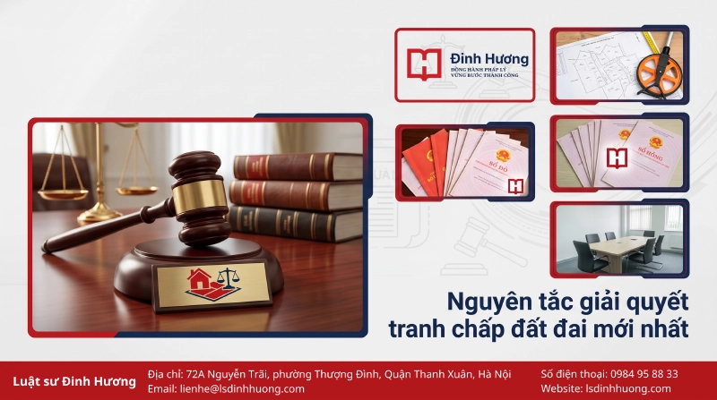 Nguyên tắc giải quyết tranh chấp đất đai mới nhất