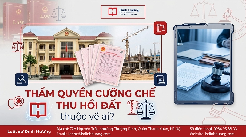 Thẩm quyền cưỡng chế thu hồi đất thuộc về ai